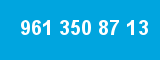 961 350 87 13